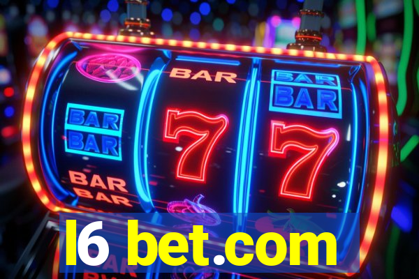 l6 bet.com