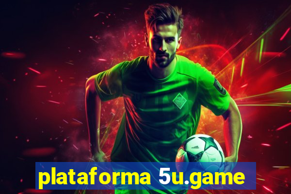 plataforma 5u.game