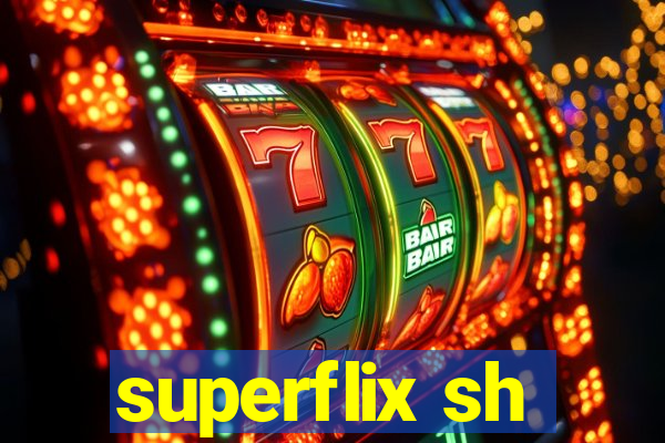 superflix sh