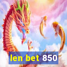 len bet 850