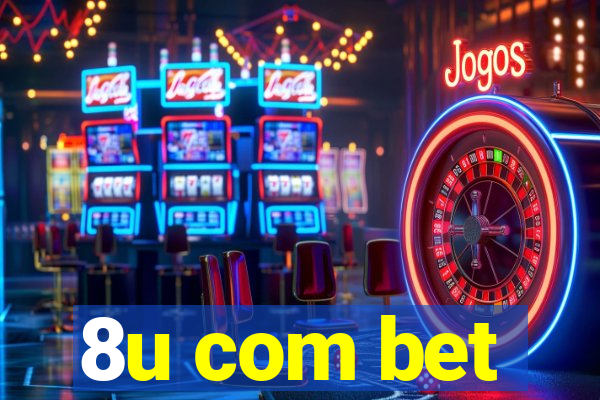 8u com bet