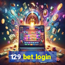 129 bet login