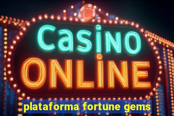 plataforma fortune gems