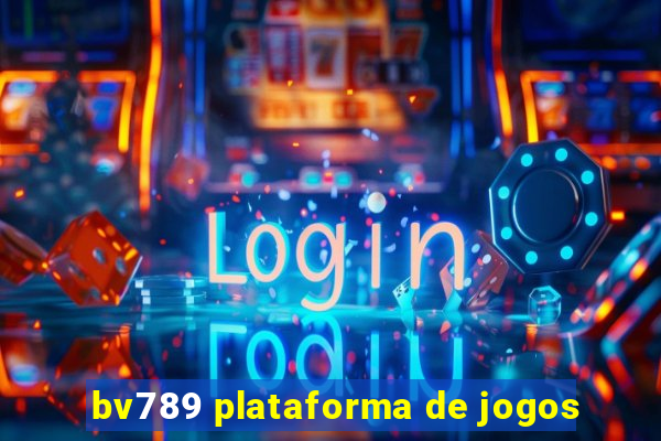 bv789 plataforma de jogos