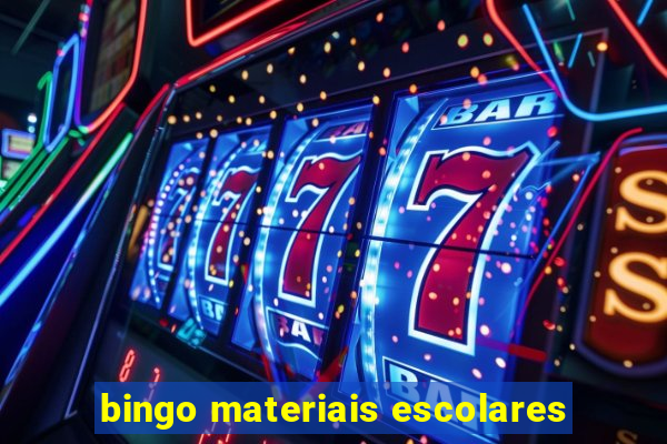 bingo materiais escolares