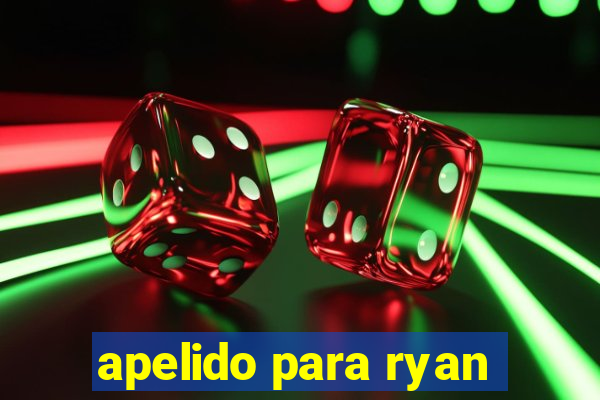 apelido para ryan