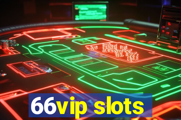 66vip slots