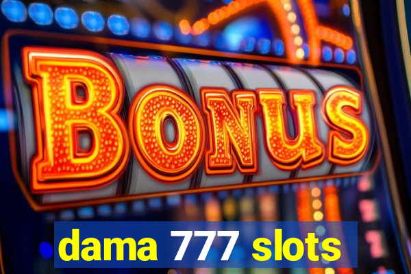 dama 777 slots