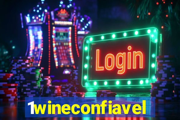 1wineconfiavel