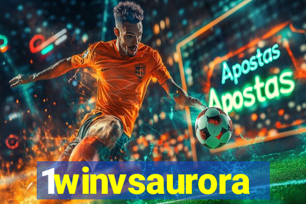 1winvsaurora