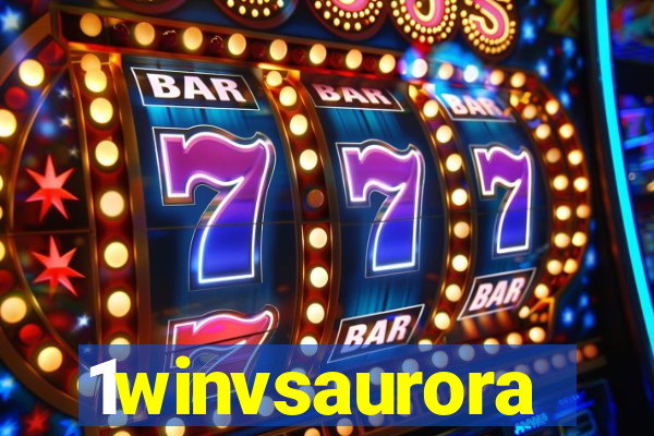 1winvsaurora