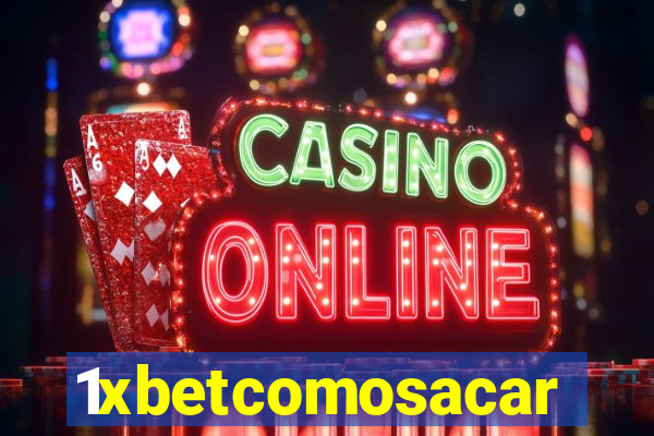 1xbetcomosacar