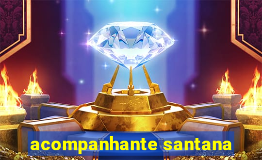 acompanhante santana