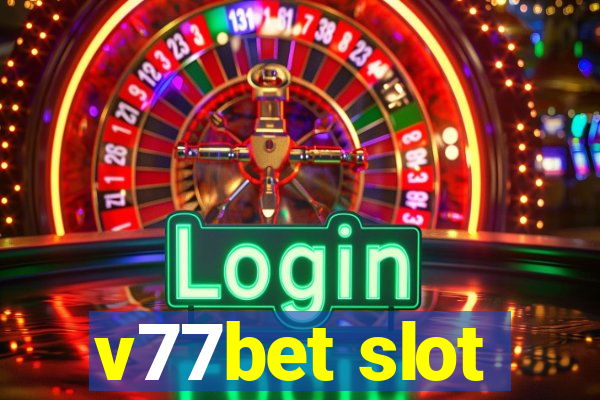 v77bet slot