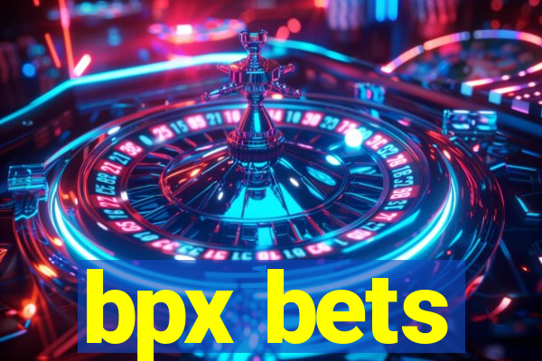 bpx bets