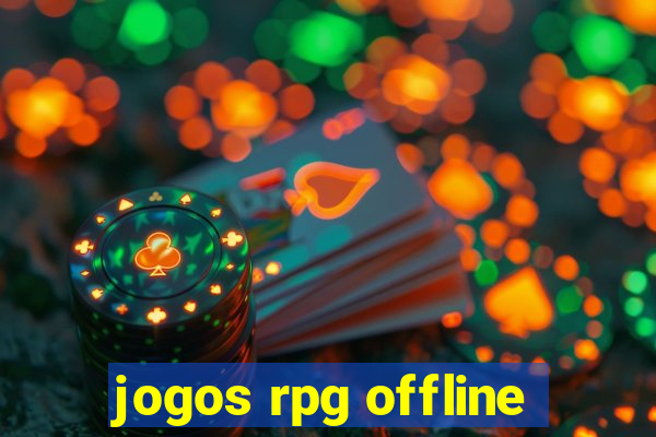 jogos rpg offline