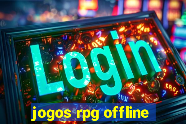 jogos rpg offline