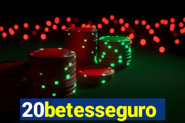 20betesseguro