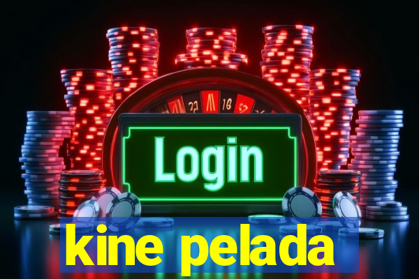 kine pelada