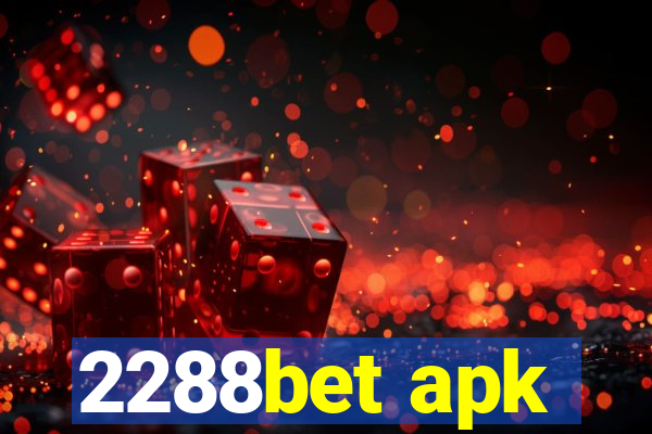 2288bet apk