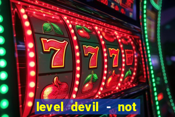 level devil - not a troll game