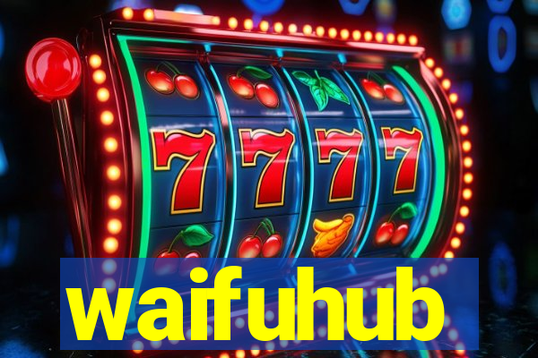 waifuhub