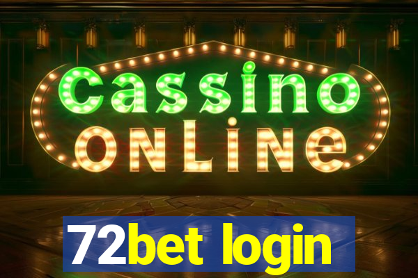 72bet login