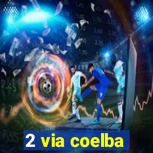 2 via coelba