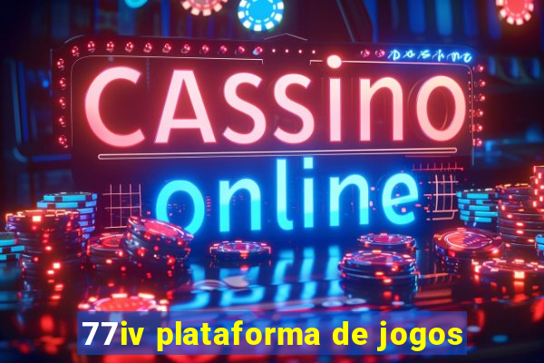 77iv plataforma de jogos