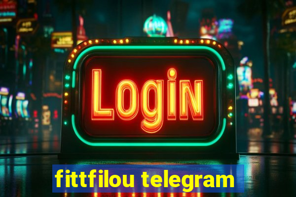 fittfilou telegram