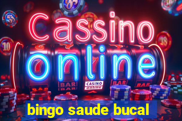 bingo saude bucal