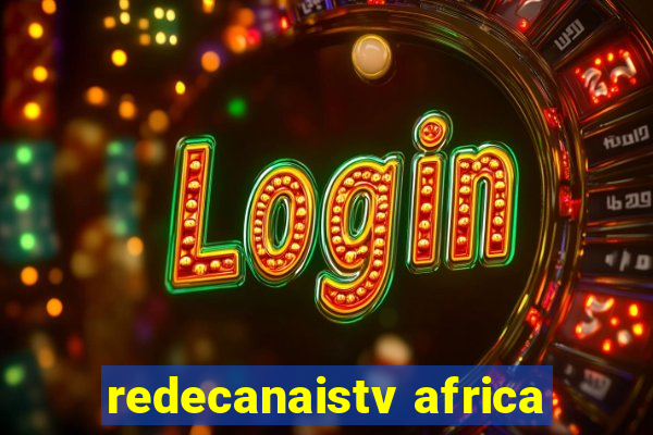 redecanaistv africa