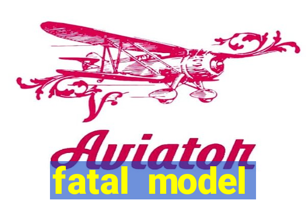 fatal model cruzeiro do sul