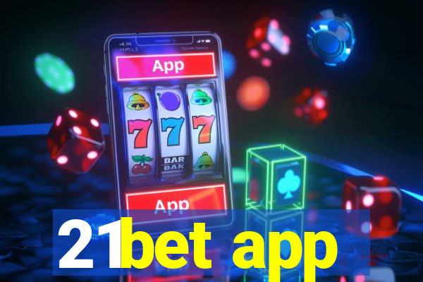 21bet app