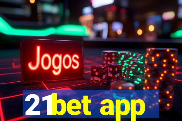 21bet app