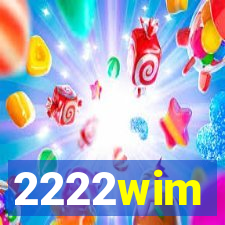 2222wim