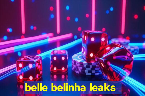 belle belinha leaks