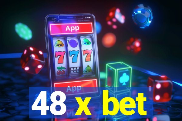 48 x bet