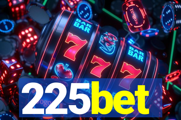 225bet