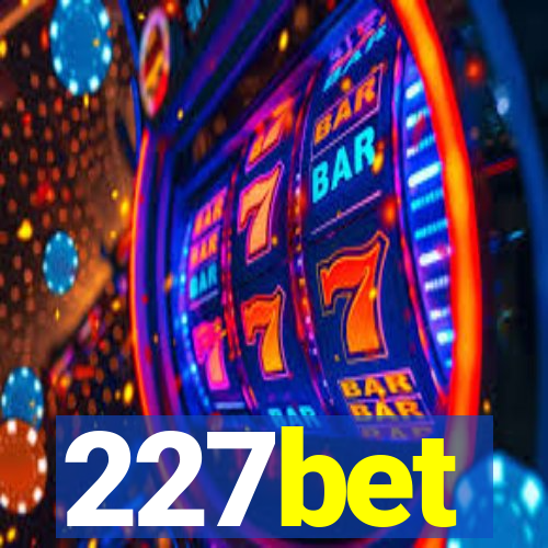 227bet