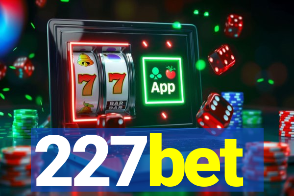 227bet