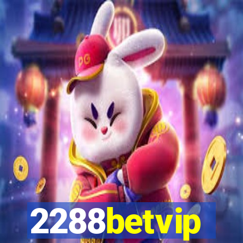 2288betvip