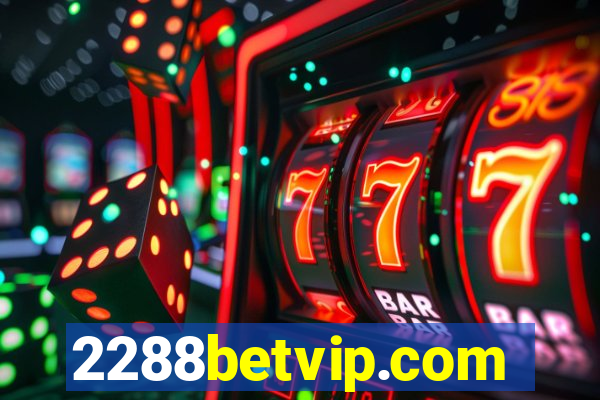 2288betvip.com