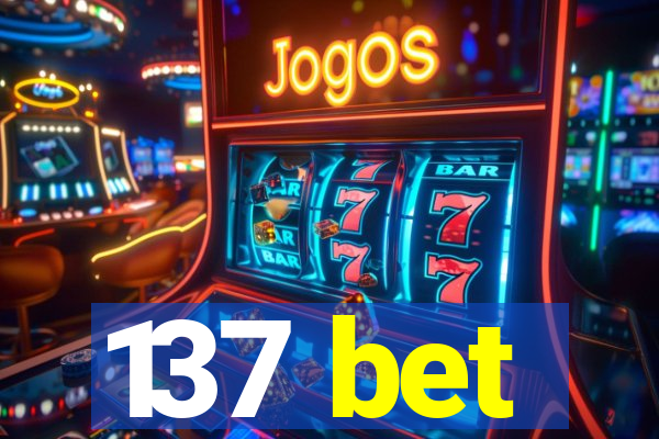 137 bet