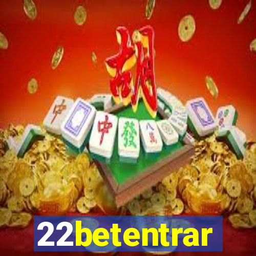 22betentrar