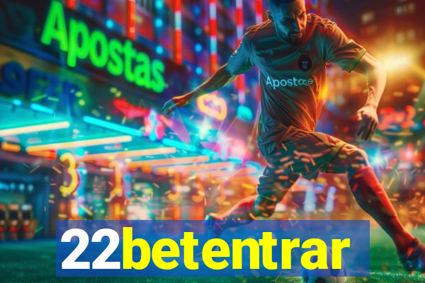 22betentrar