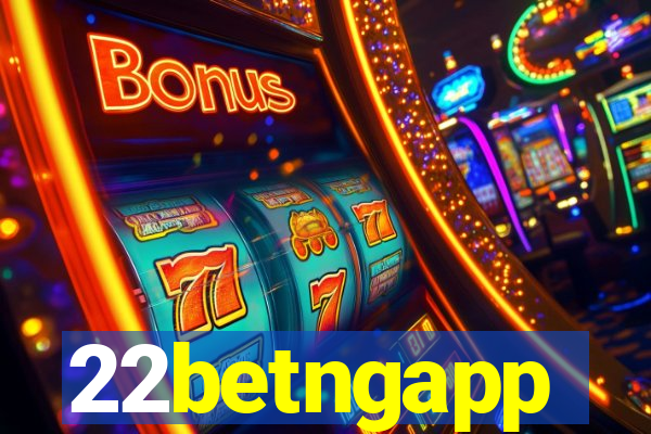 22betngapp