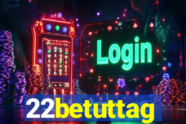 22betuttag