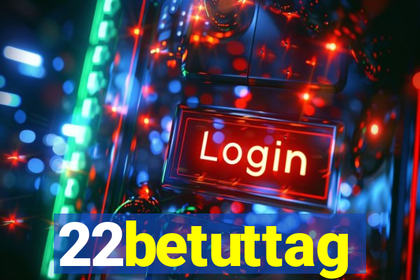 22betuttag