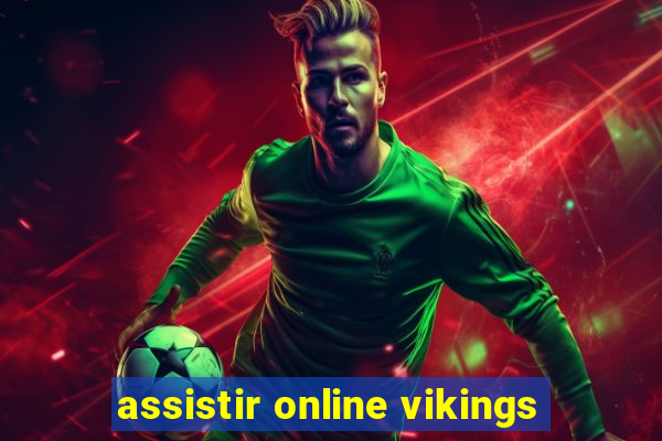 assistir online vikings